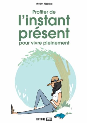 profiter de l instant present pour vivre pleinement* (0) 9782822600491