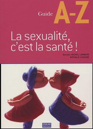 La sexualité, c'est la santé ! 9782350000145