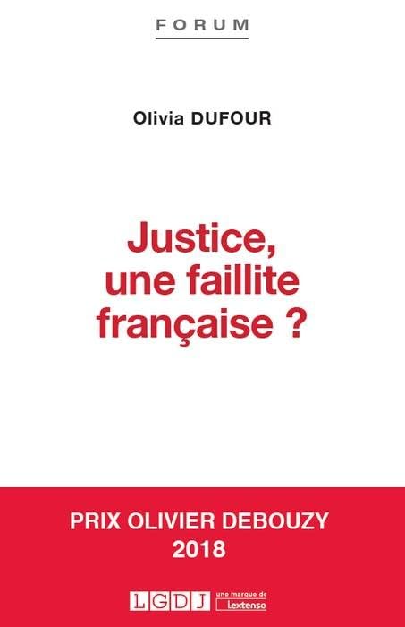 JUSTICE, UNE FAILLITE FRANÇAISE ? 9782275057200