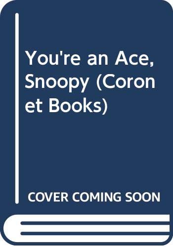 You're an Ace, Snoopy 9780340425756