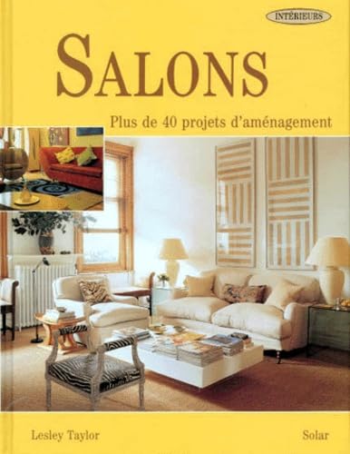 Collection Intérieur : Salon - 40 projets d'aménagement 9782263026034