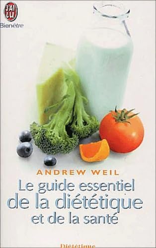 Le Guide essentiel de la diététique et de la santé 9782290326558