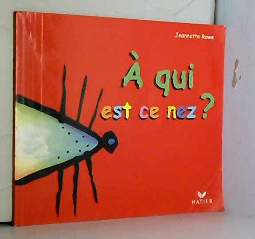 A qui est ce nez ? 9782743803100