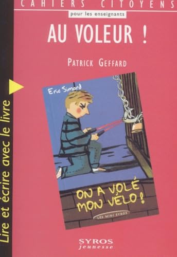 Au voleur ! Lire et écrire avec le livre On a volé mon vélo ! d'Eric Simard 9782841469871