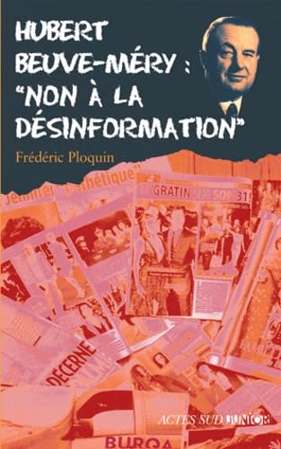 Hubert Beuve-Méry : "Non à la désinformation" 9782742792207