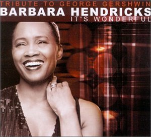 Barbara Hendricks - It's wonderful 0724355722928