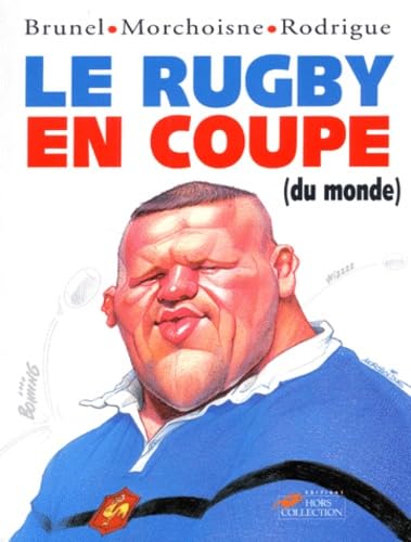 Le rugby en coupe du monde 9782258051034