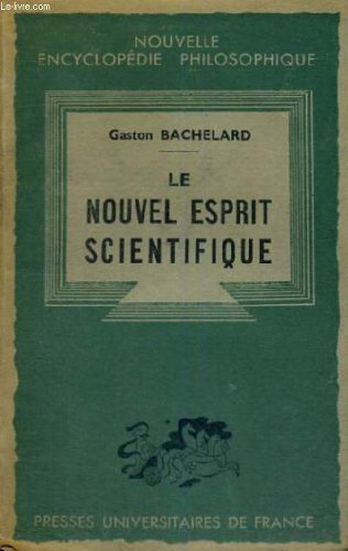 LE NOUVEL ESPRIT SCIENTIFIQUE - CINQUIEME EDITION - NOUVELLE ENCYCLOPEDIE PHILOSOPHIQUE - COLLECTION FONDEE PAR H. DELACROIX - DIRIGEE PAR E. BREHIER