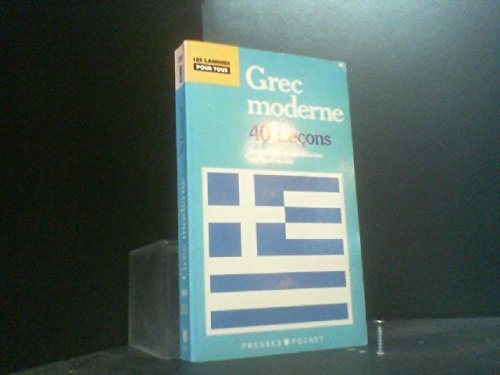 PARLEZ LE GREC MODERNE EN 40 LECONS.: 2ème édition 9782266029032