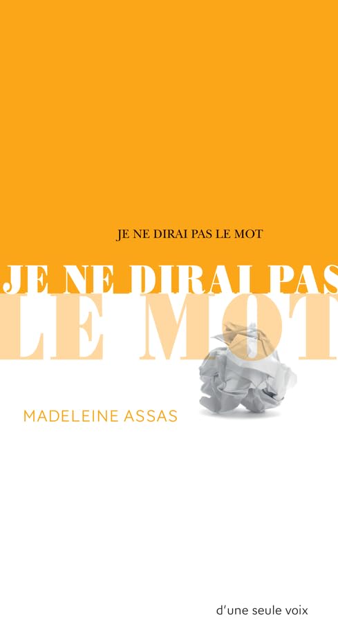 Je ne dirai pas le mot 9782330165888