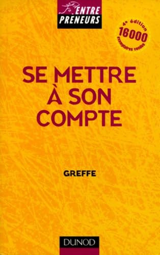 Se Mettre A Son Compte. 4eme Edition 9782100043040
