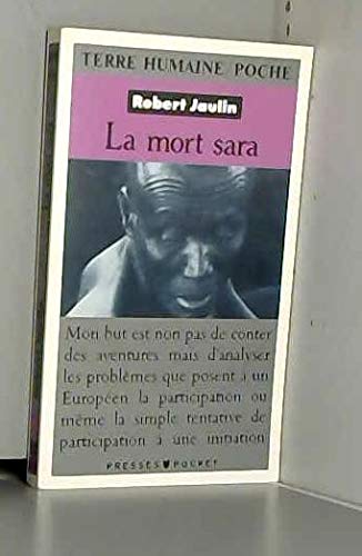 La Mort Sara. L'Ordre De La Vie Ou La Pensee De La Mort Au Tchad 9782266050609