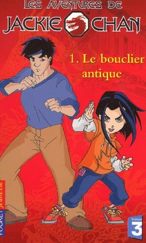 Les Aventures de Jackie Chan, tome 1 : Le Bouclier antique 9782266128988