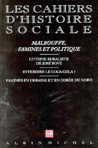 Les Cahiers d'Histoire Sociale, numéro 14 : Malbouffe, famines et politique 9782226116222