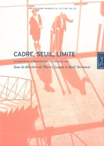 Cadre, seuil, limite: La question de la frontière dans la théorie de l'art 9782873173647