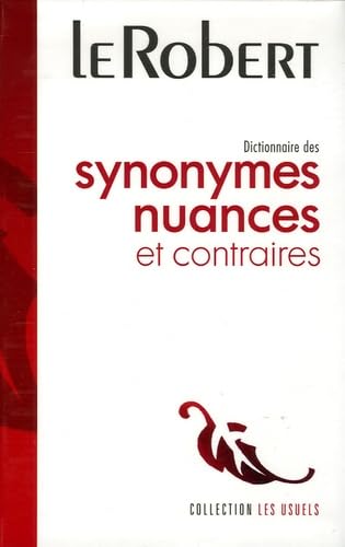Dictionnaires des synonymes, nuances et contraires 9782849022399