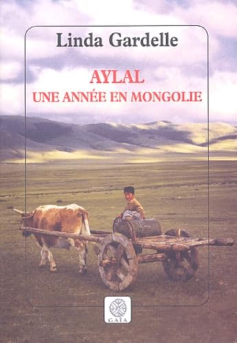 Aylal, une année en Mongolie 9782847200522