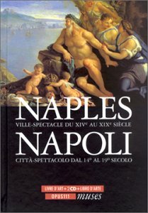 Naples, ville-spectacle du XIVe au XIXe siècle 0709861070053