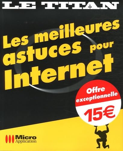 Les meilleures astuces pour Internet 9782742964925