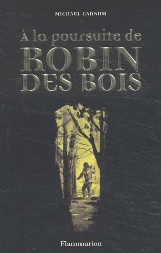 A la poursuite de Robin des Bois 9782081645936