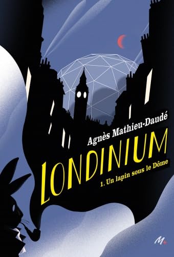 Londinium - Tome 1: Un lapin sous le Dôme 9782211312486