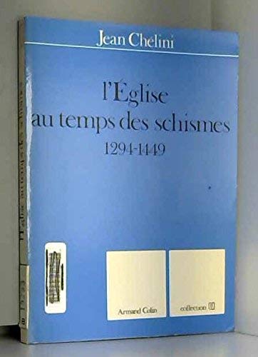 L'eglise au temps des schismes : 1294-1449 9782200311872