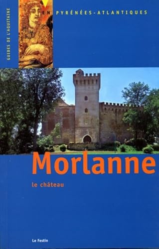 Morlanne: Le château 9782909423401