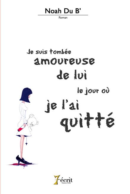 Je suis tombée amoureuse de lui le jour où je l'ai quitté 9782368492314