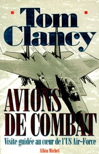 Avions de combat. Visite guidée au coeur de l'US Air-Force 9782226095503