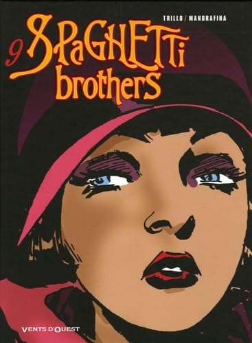 Spaghetti Brothers - Tome 09 9782749302362