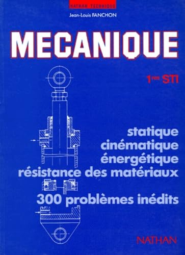 Mécanique générale, 1re F, édition 1989 9782091745701