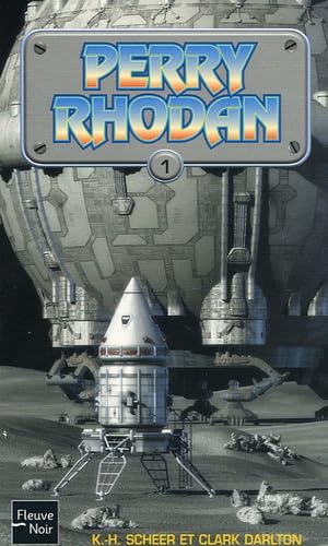 Perry Rhodan, tome 1 : Opération Astrée - La Terre à peur - La Milice des mutants 9782265080867