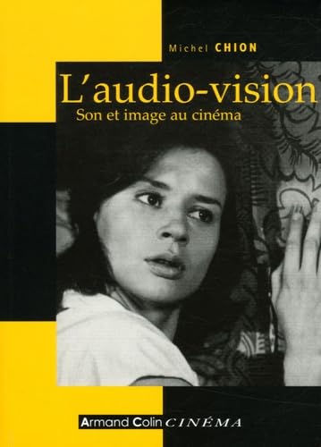 L'audio-Vision: Son et image au cinéma 9782200341756