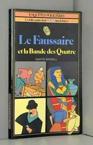 Le Faussaire et la bande des Quatre 9782070311132