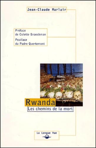Rwanda.: Les chemins de la mort 9782871210597