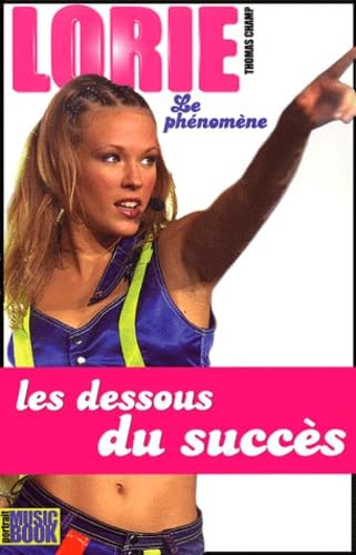 Lorie, le phénomène 9782843432590