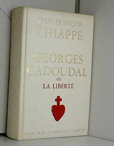 Georges Cadoudal ou la liberte 9782262000165