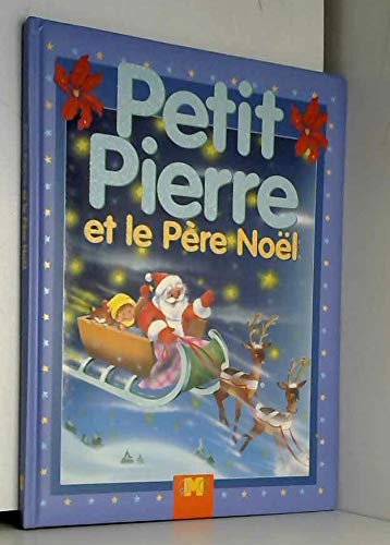 Petit Pierre et le Pere Noël Relie 9788877472069