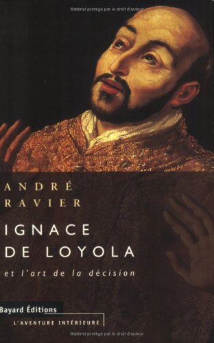 Ignace de Loyola et l'art de la décision 9782227325142