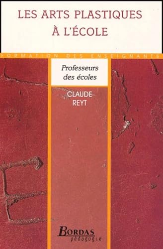 Les arts plastiques à l'école 9782047293744