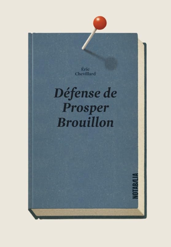 DÉFENSE DE PROSPER BROUILLON 9782882504845
