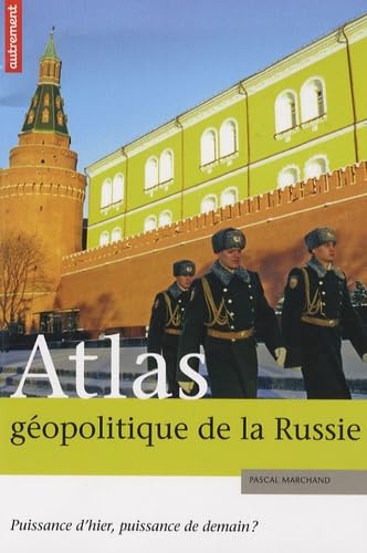 ATLAS GEOPOLITIQUE DE LA RUSSIE 9782746710511