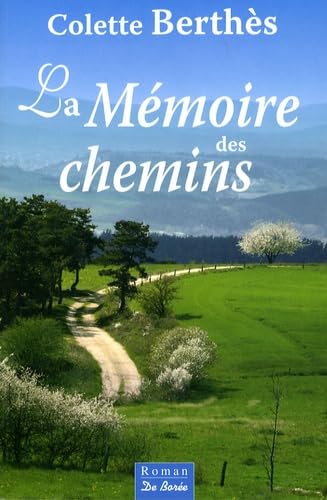 La Mémoire des chemins 9782844946997