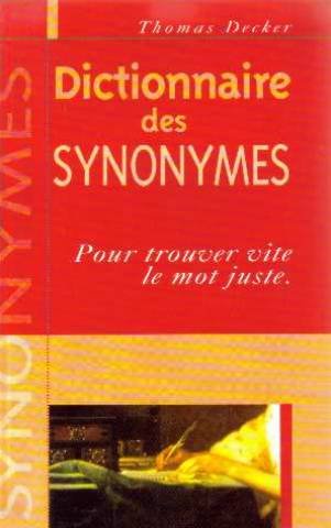 Dictionnaire des synonymes : pour trouver vite le mot juste 9782738215239