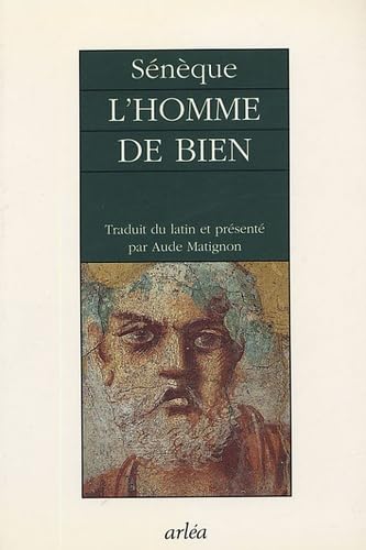 L'Homme de Bien: Les Bienfaits (Livres V, VI et VII) 9782869592841