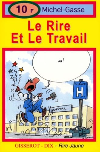 Le Rire et le Travail 9782877474900