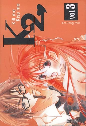 Kill me, Kiss me, tome 3 9782752200211