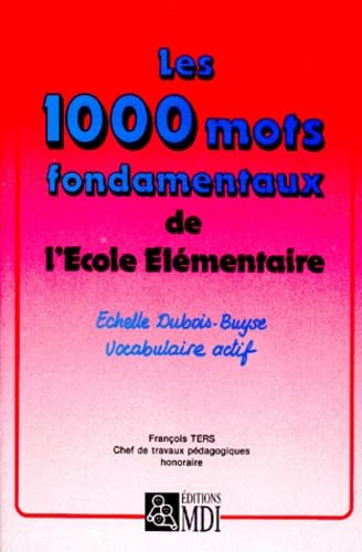 Pédagogie - Les 1000 mots fondamentaux de l'école élémentaire 9782223004553