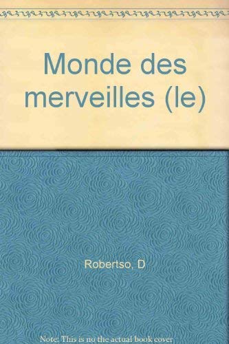 Le monde des merveilles 9782020123426