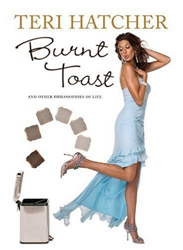Burnt Toast: And Other Philosophies of Life 9781401308933